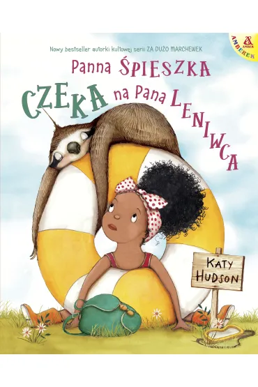 Panna �pieszka czeka na Pana Leniwca - Katy Hudson