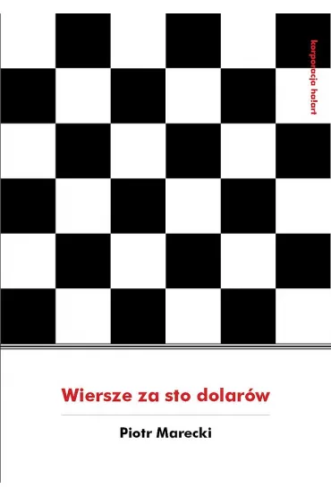 Wiersze za sto dolar�w - Piotr Marecki