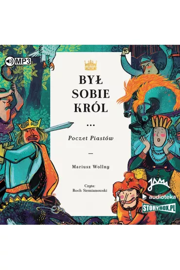 Audiobook CD MP3 By� sobie kr�l... Poczet Piast�w - Mariusz Wollny