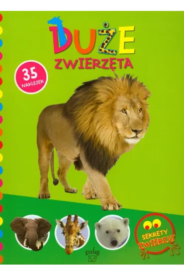 Sekrety zwierz�t Du�e zwierz�ta
