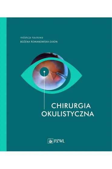 Chirurgia okulistyczna - Bo�ena Romanowska-Dixon
