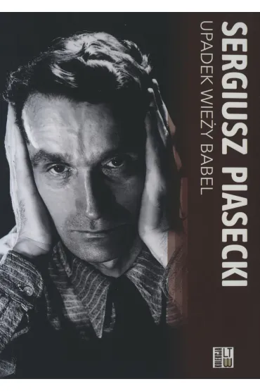 Upadek wie�y Babel - Sergiusz Piasecki
