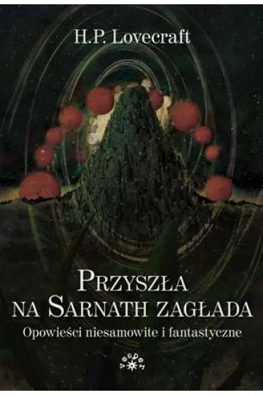 Przysz�a na Sarnath zag�ada MK - Howard Phillips Lovecraft
