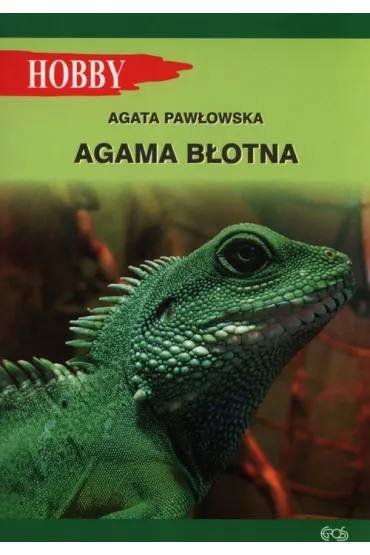 Agama b�otna (dodruk 2022) - Agata Paw�owska