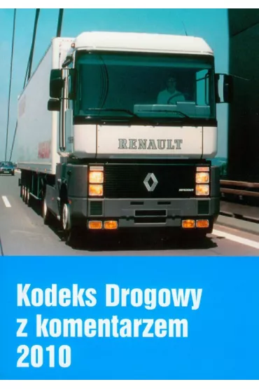 Kodeks drogowy z komentarzem 2010