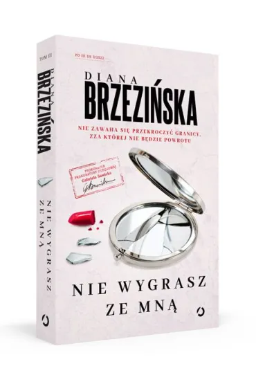Nie wygrasz ze mn�. Prokurator Gabriela Sawicka. Tom 3 - Diana Brzezi�ska