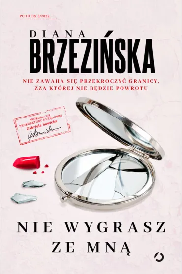 Nie wygrasz ze mn�. Prokurator Gabriela Sawicka. Tom 3 - Diana Brzezi�ska