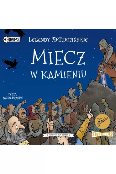 Audiobook Miecz w kamieniu. Legendy arturia�skie. Tom 3 CD - Anonim