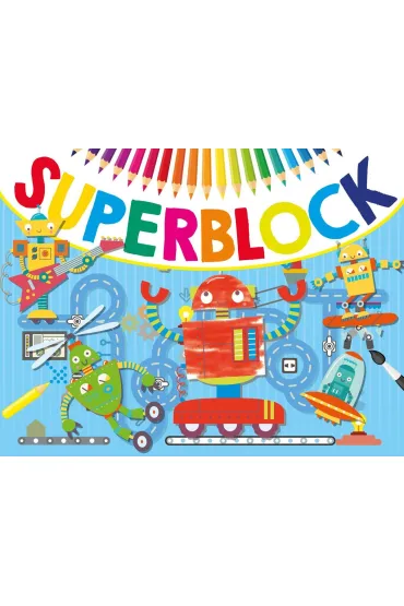 Super Block. Blok 7 Roboty