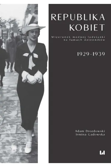 Republika kobiet - Irmina Gadowska, Adam Drozdowski