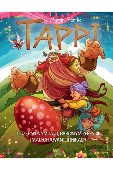 eBook Tappi. O czerwonym jaju, babcinym zeszycie i ma�ych awanturnikach mobi epub - Marcin Mortka