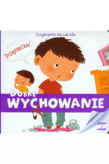 Encyklopedia Dla Malucha. Dobre wychowanie