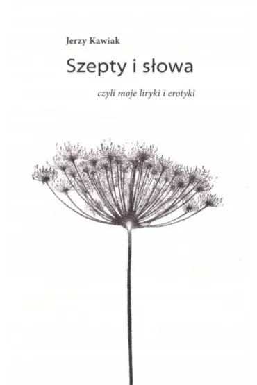 Szepty i s�owa - Jerzy Kawiak