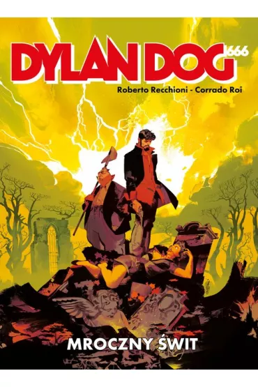 Dylan Dog 666 Mroczny �wit - Roberto Recchioni