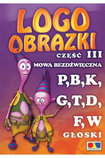 Pakiet Logoobrazki. Tomy 1-3: Sygmatyzm, Rotacyzm, Mowa bezd�wi�czna