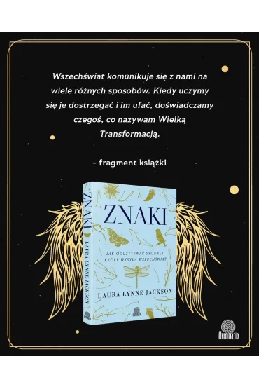 Znaki. Jak odczytywa sygnay, ktre wysya wszechwiat - Laura Lynne Jackson