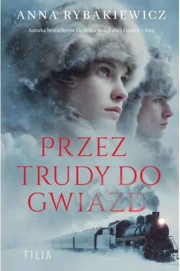 Przez trudy do gwiazd (pocket) - Anna  Rybakiewicz