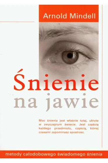 �nienie na jawie - Arnold Mindell