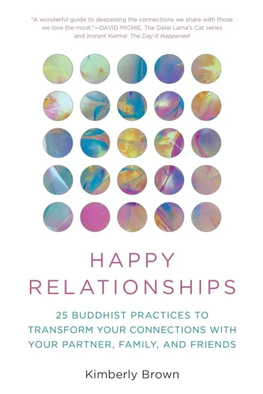 Happy Relationships - Kimberly  Brown