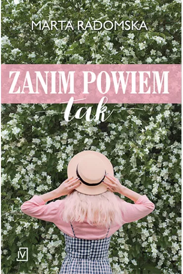 Zanim powiem tak. Tylko jedno s�owo. Tom 3 - Marta Radomska