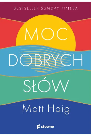 Moc dobrych s��w - Matt Haig