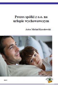 eBook Prezes spki z o.o. na urlopie wychowawczym pdf mobi epub