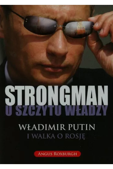 Strongman u szczytu w�adzy - Angus Roxburgh