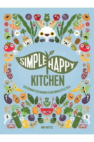 Simpe Happy Kitchen - Miki Mottes