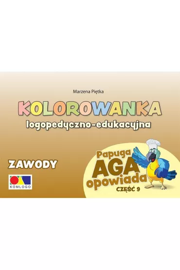 Kolorowanka Papuga Aga opowiada cz.9 Zawody - Marzena  Pi�tka