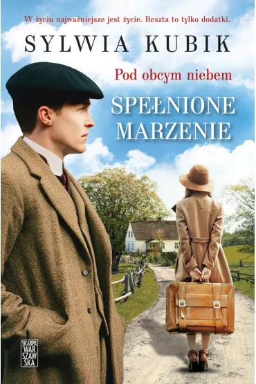 Spe�nione marzenie. Pod obcym niebem. Tom 2 - Sylwia Kubik