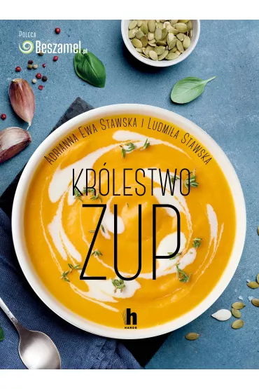 Kr�lestwo zup - Adrianna Ewa Stawska, Ludmi�a Stawska