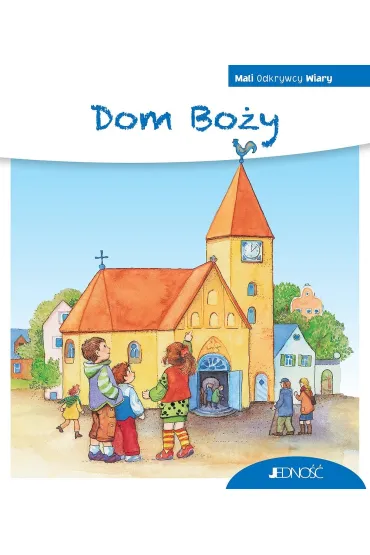 Dom Bo�y. Seria Mali Odkrywcy Wiary - Abeln Reinhard