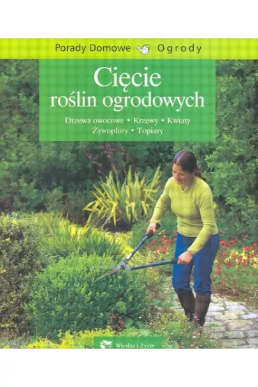 Ci�cie ro�lin ogrodowych - Pesty Jean-Paul