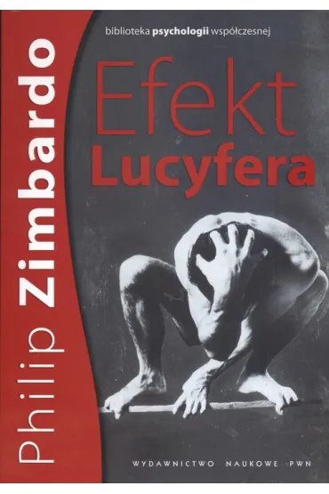 Efekt Lucyfera - Philip G. Zimbardo
