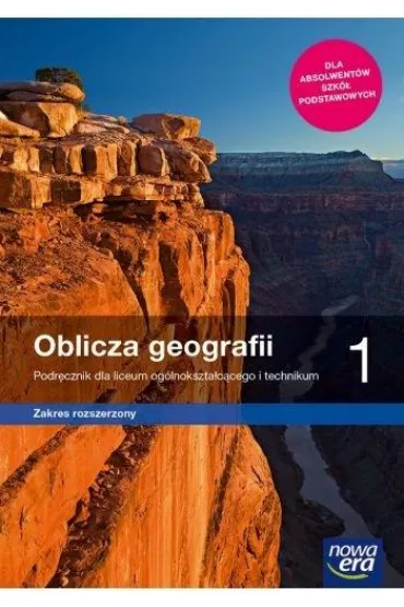 Oblicza geografii 1. Zakres rozszerzony. Podrcznik dla liceum oglnoksztaccego i technikum. Szkoy ponadpodstawowe - Marek Wickowski, Roman Malarz, Pawe  Kroh