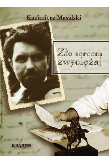 Zło sercem zwyciężaj