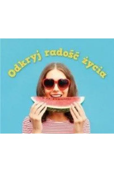Odkryj rado�� �ycia. Pere�ka 298