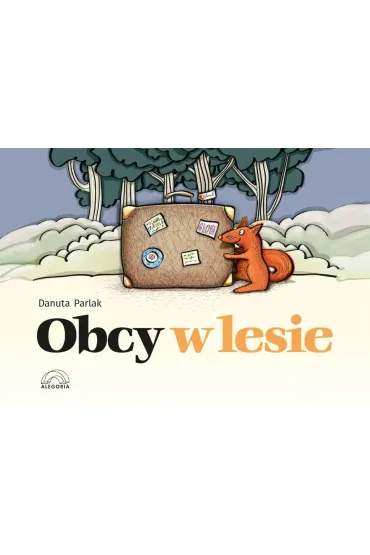 Obcy w lesie - Danuta Parlak