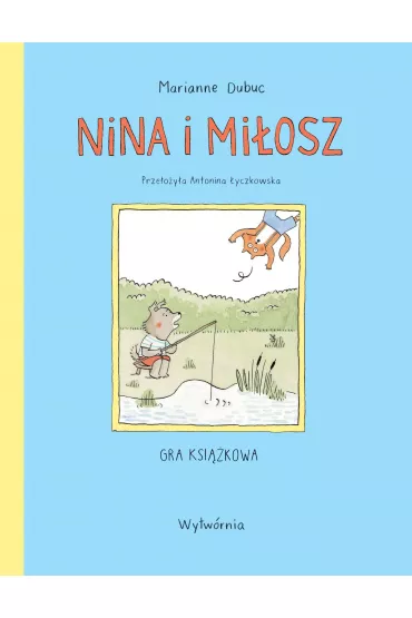 Nina i Mi�osz. Gra ksi��kowa - Marianne Dubuc