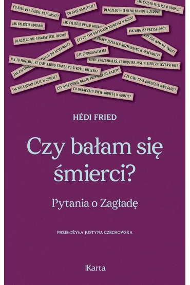 Czy ba�am si� �mierci? Pytania o Zag�ad� - Hedi Fried