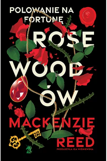 Polowanie na fortun� Rosewood�w - Mackenzie Reed