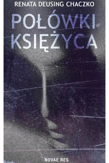 Po��wki ksi�yca - Renata Deusing-Chaczko
