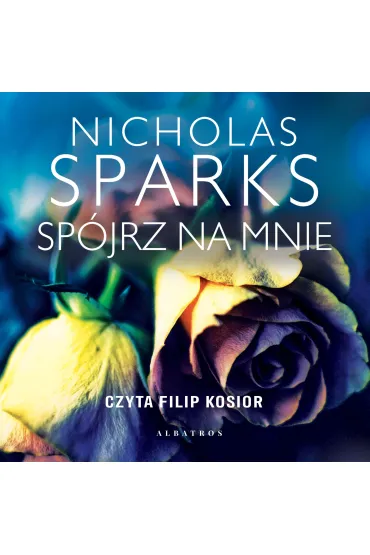 Audiobook Sp�jrz na mnie mp3 - Nicholas Sparks