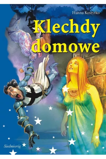 Klechdy domowe - Hanna Kostyrko