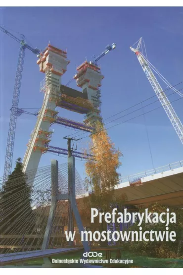 Prefabrykacja w mostownictwie