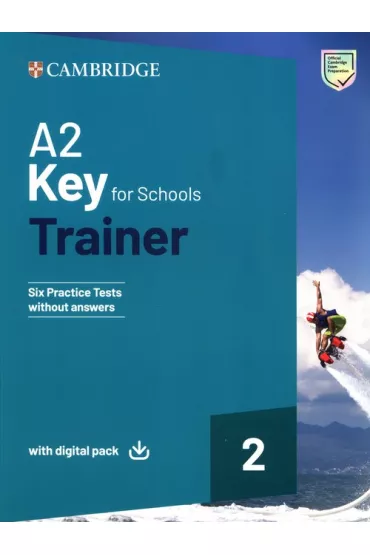 A2 Key for Schools Trainer 2. Trainer without Answers with Digital Pack