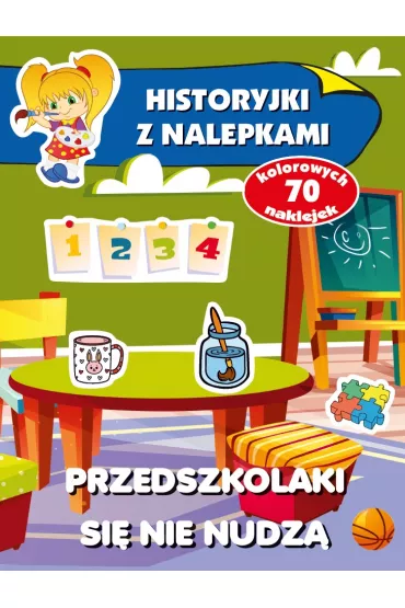 Przedszkolaki si� nie nudz�. Historyjki z nalepkami - Anna Wi�niewska