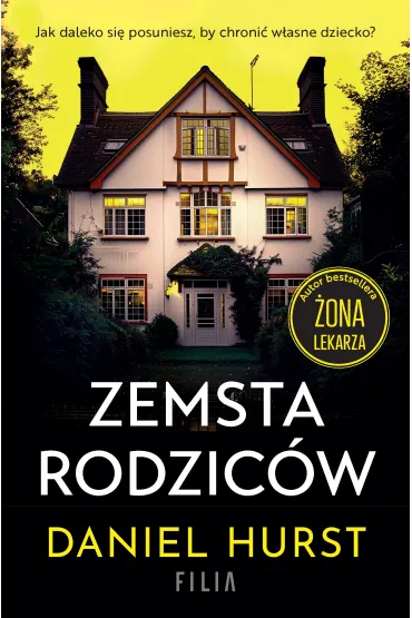 Zemsta rodzic�w - Daniel Hurst