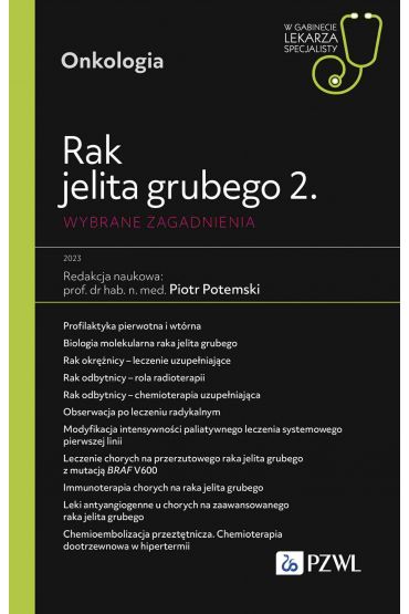 Rak jelita grubego 2. Onkologia. Wybrane zagadnienia