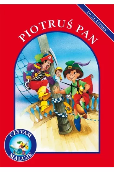 Piotru� Pan. Czytam, maluj�. Du�e litery - Anna Stefaniak